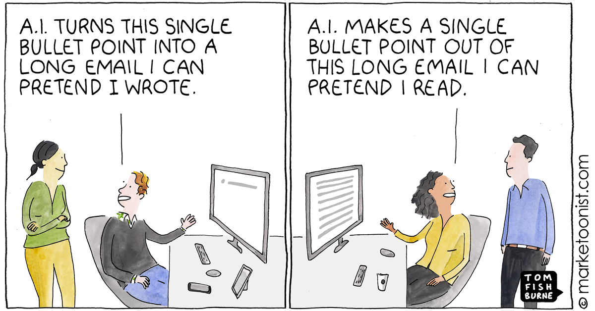 Comic of a worker using AI to turn a single bullet point into a full e-mail, then his manager using AI to turn that e-mail into a single bullet point